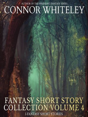 cover image of Fantasy Short Story Collection Volume 4